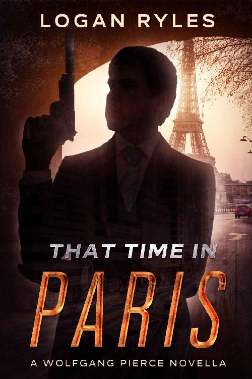 That Time in Paris: Wolfgang Pierce Book 1