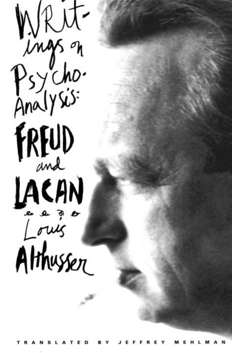 Writings on Psychoanalysis: Freud and Lacan (European Perspectives: A Series in Social Thought and Cultural Criticism)