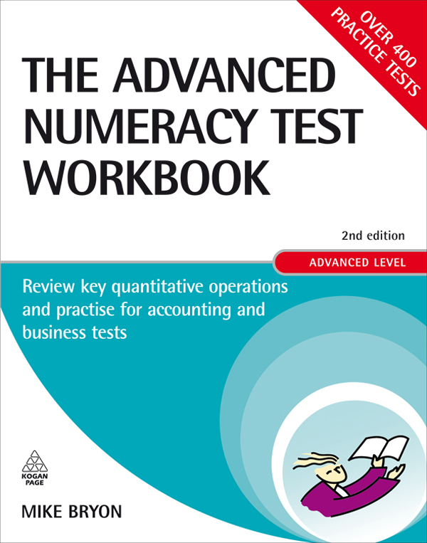 The Advanced Numeracy Test Workbook: Review Key Quantitative Operations and Practise for Accounting and Business Tests
