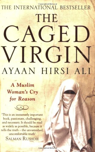 The Caged Virgin: An Emancipation Proclamation for Women and Islam