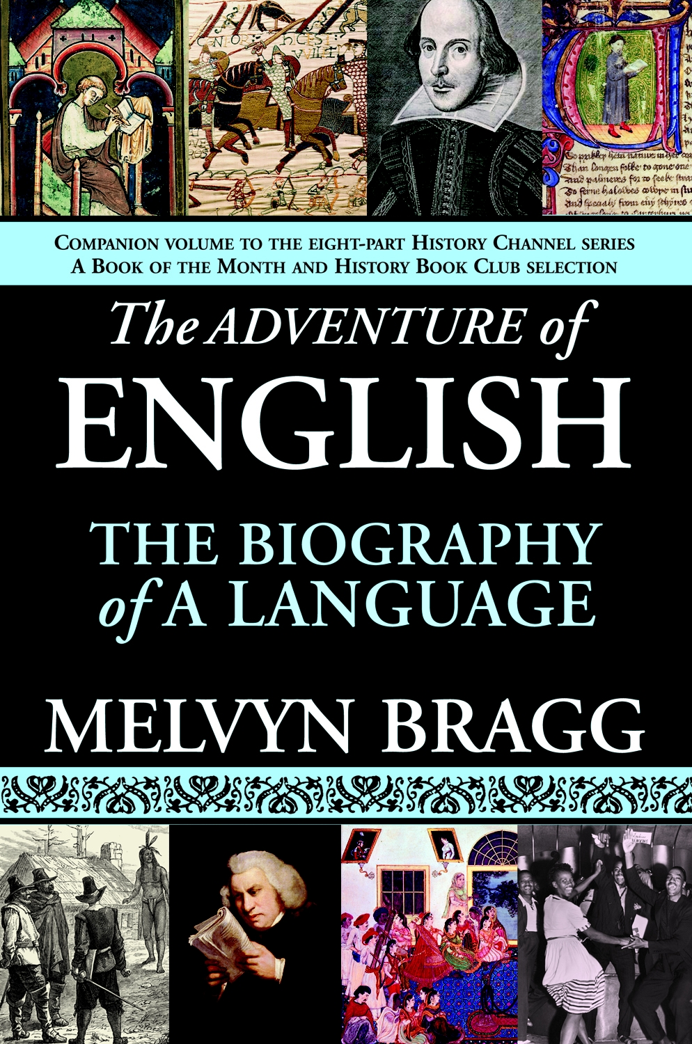 The Adventure of English: The Biography of a Language