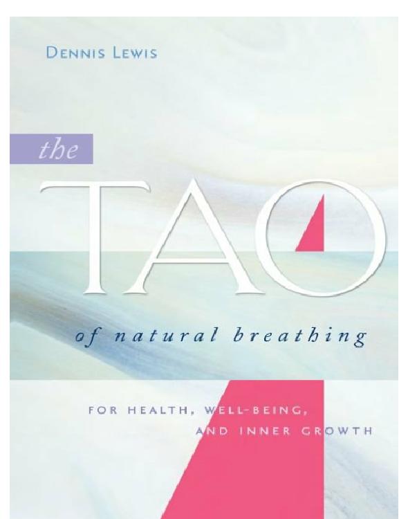 The Tao of Natural Breathing