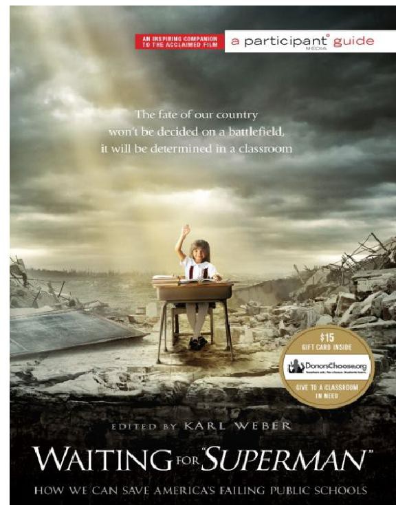 Waiting for "Superman": How We Can Save America's Failing Public Schools