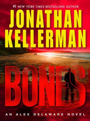 Bones: An Alex Delaware Novel