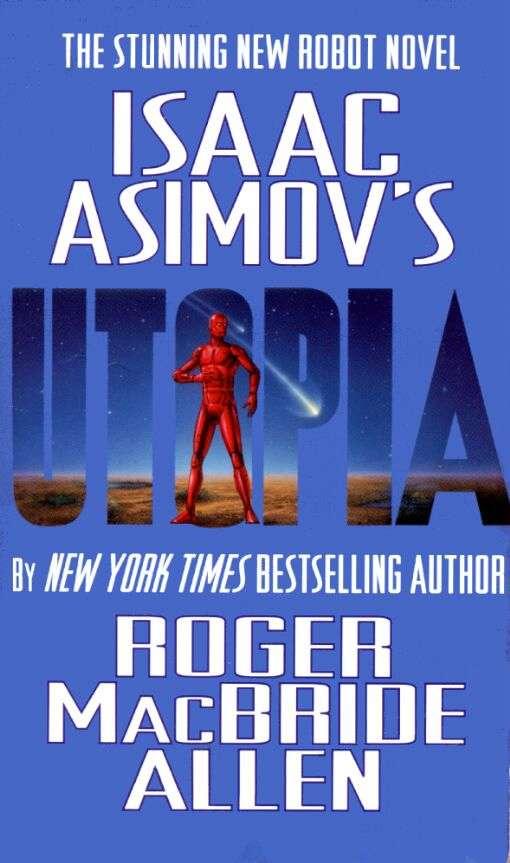 Isaac Asimov's "Utopia"