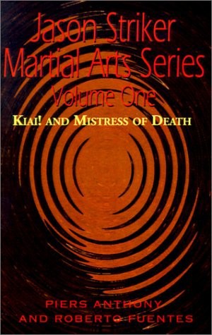 Jason Striker Martial Arts Kiai! And Mistress of Death