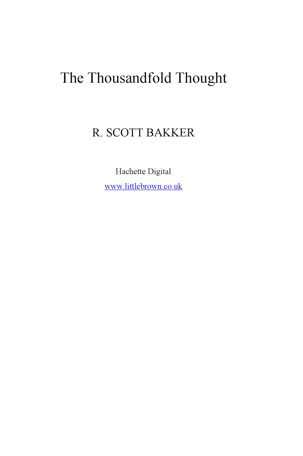 The Thousandfold Thought: Book 3 of the Prince of Nothing