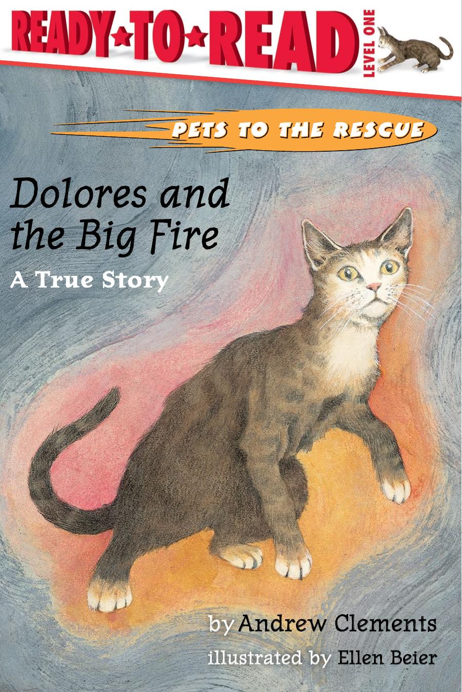 Dolores and the Big Fire: A True Story (With Audio Recording)