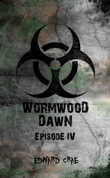 Wormwood Dawn Episode I