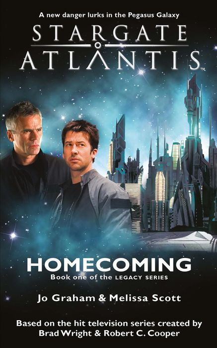 STARGATE ATLANTIS Homecoming (Legacy Book 1)