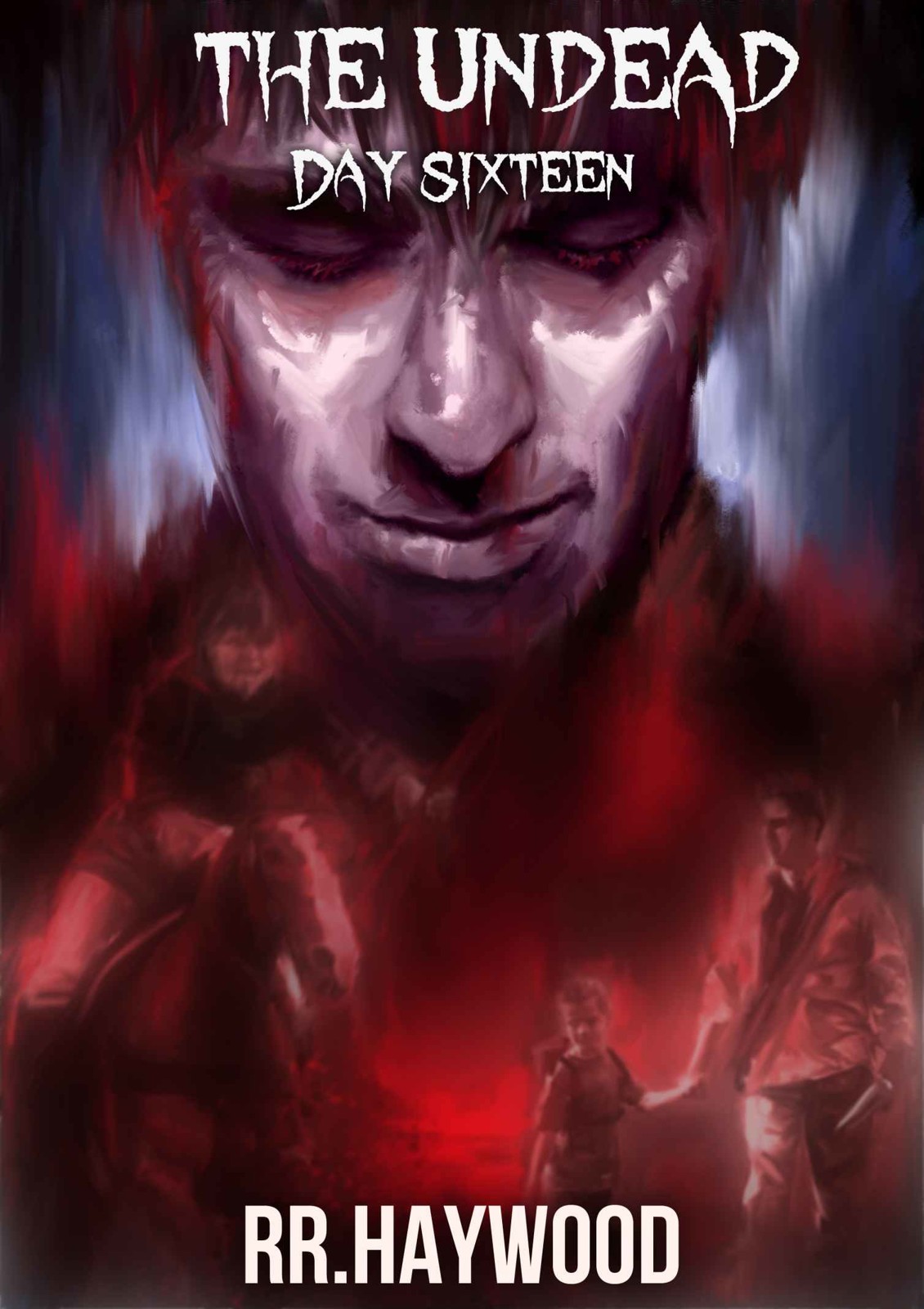 The Undead Day Sixteen Part Two