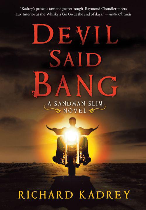 Devil Said Bang: A Sandman Slim Novel