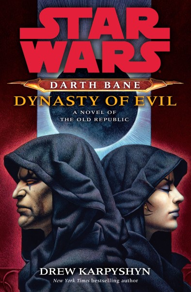 Star Wars: Darth Bane: Dynasty of Evil
