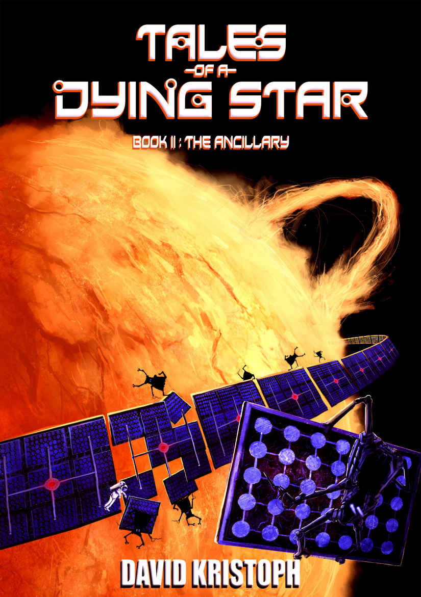 The Ancillary (Tales of a Dying Star Book 2)