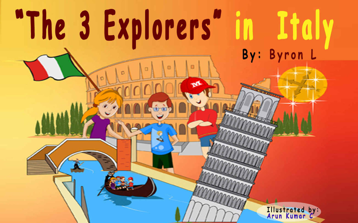 Children's Book : The 3 Explorers in Italy: Adventure Books, Traveling With Kids (Time Travel)
