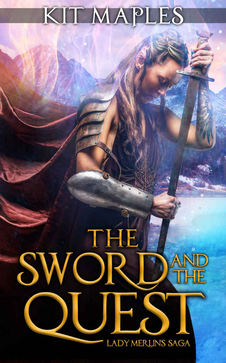 The Sword and the Quest: Lady Merlin's Saga (Epic Fantasy)