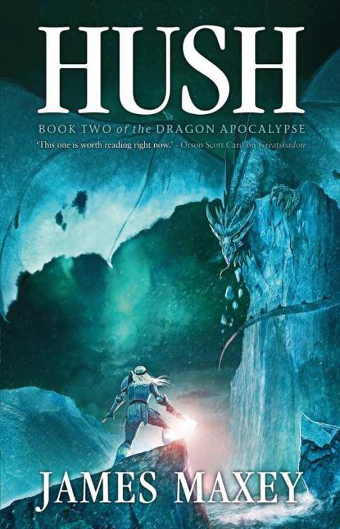 Hush: Book Two of the Dragon Apocalypse