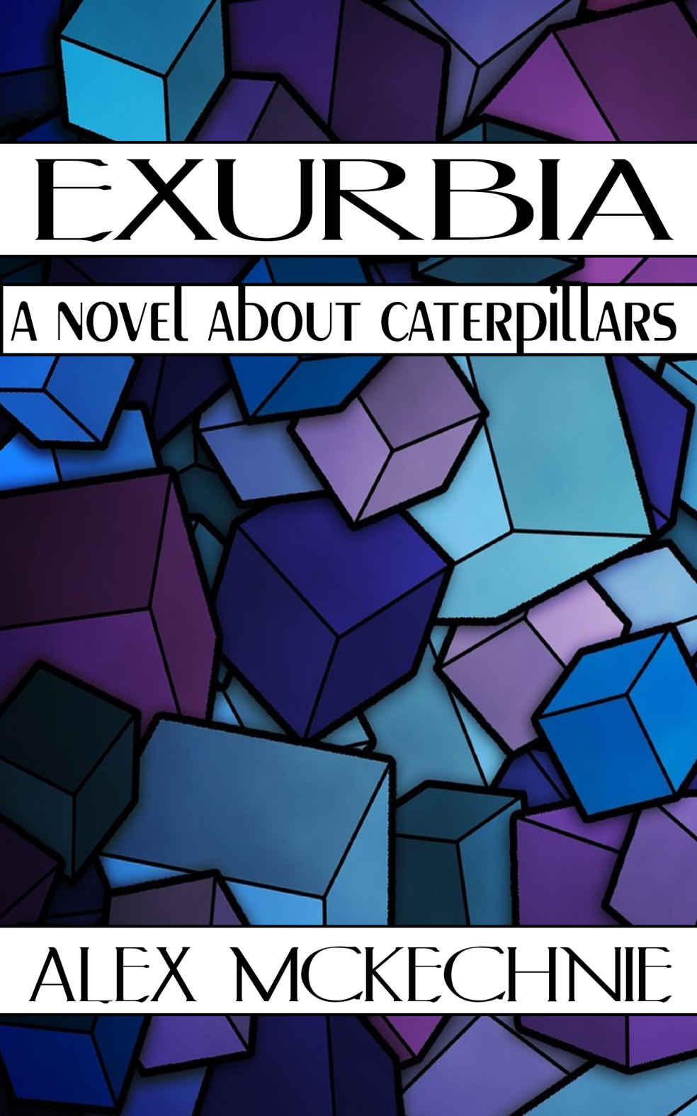 Exurbia: A Novel About Caterpillars