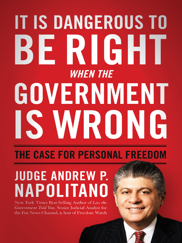 It Is Dangerous to Be Right When the Government Is Wrong