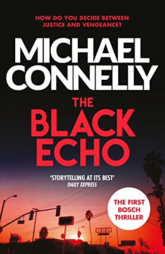 Introducing Harry Bosch: The Black Echo, the Black Ice and the Concrete Blonde