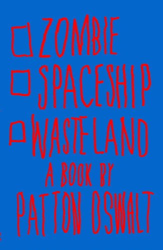 Zombie Spaceship Wasteland: A Book by Patton Oswalt