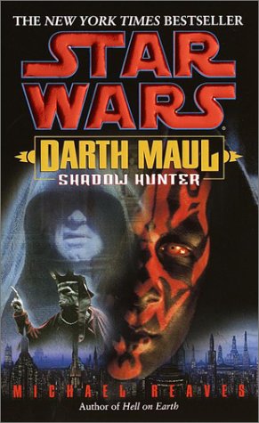 Star Wars: Darth Maul: Shadow Hunter