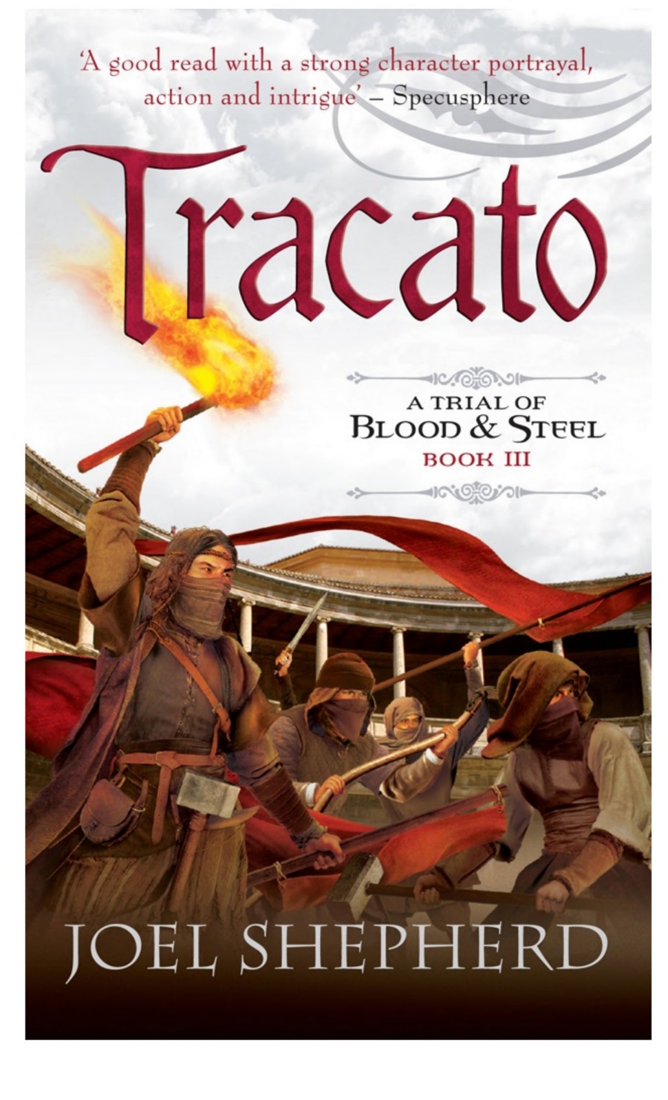 Tracato: A Trial of Blood and Steel: Book Three