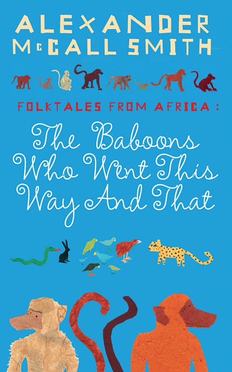 Folktales From Africa: The Baboons Who Went This Way and That
