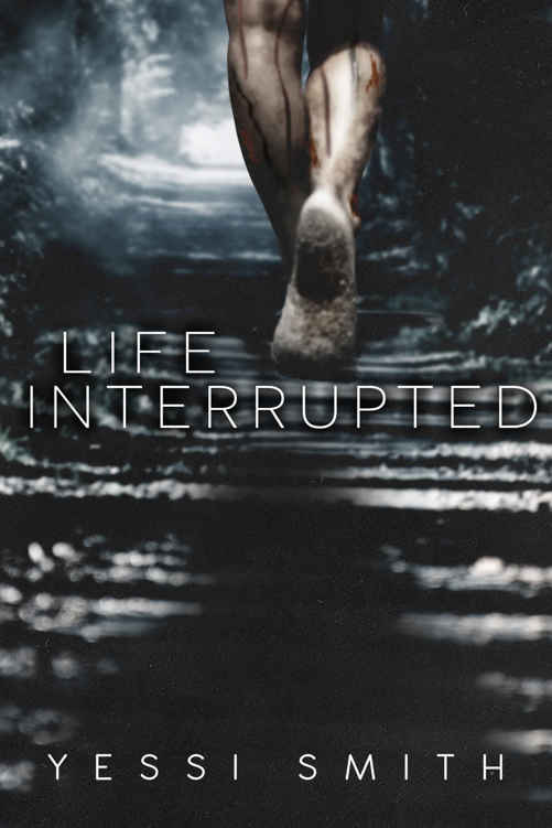 Life Interrupted