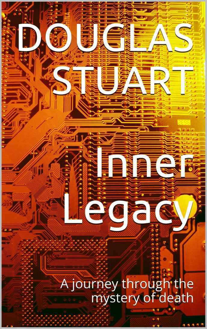 Inner Legacy: A Journey Through the Mystery of Death
