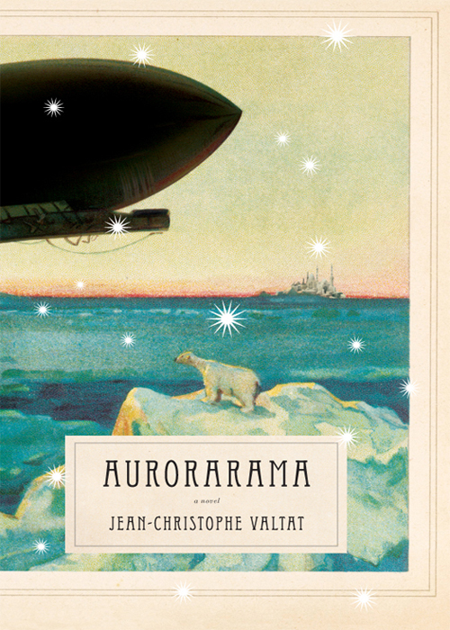 Aurorarama: A Novel