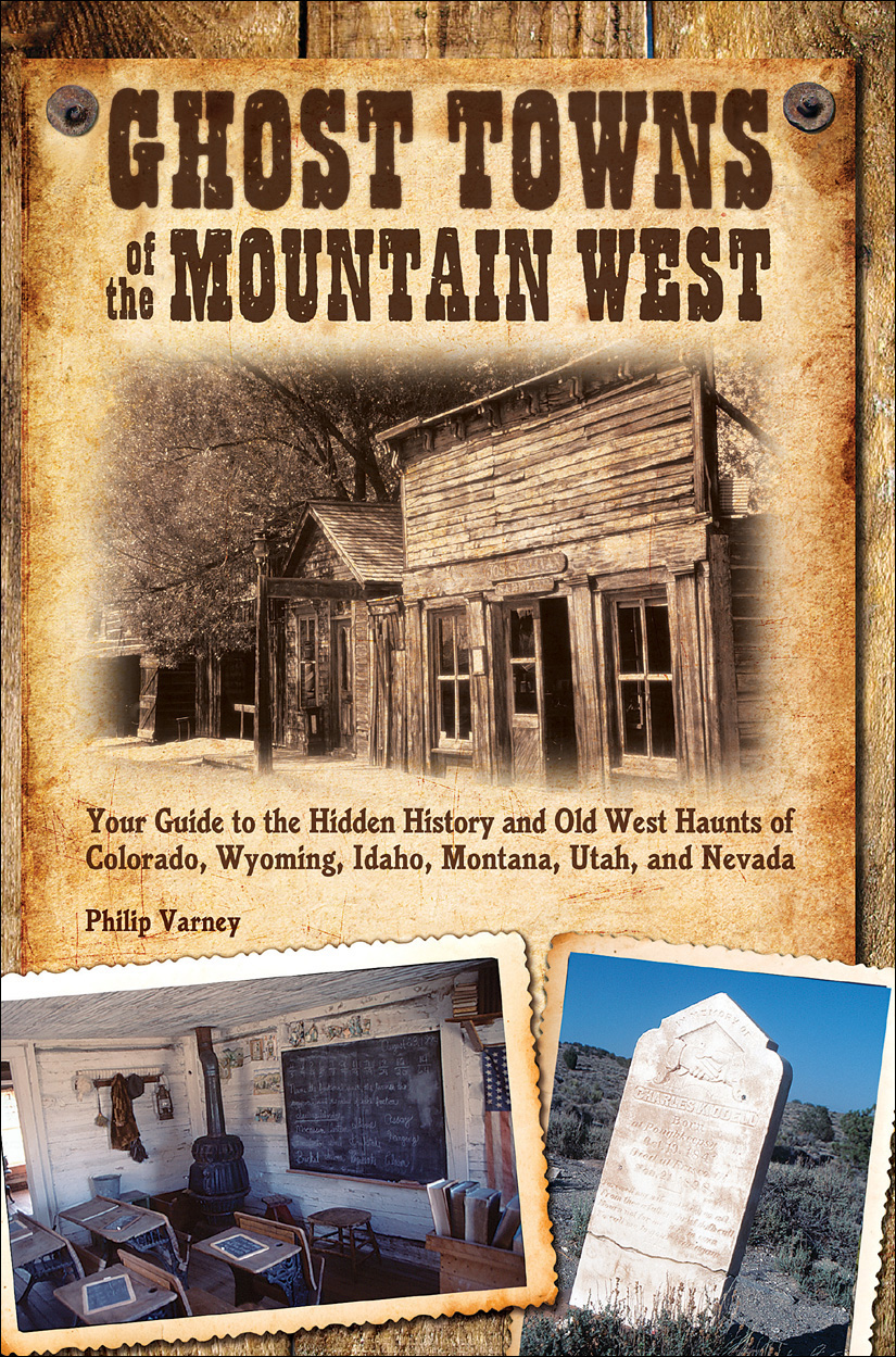Ghost Towns of the Mountain West