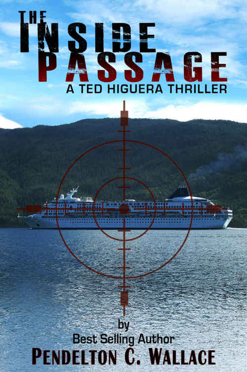 The Inside Passage (Ted Higuera Series Book 1)