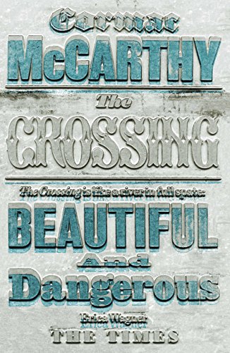 The Crossing: Book 2 of the Border Trilogy