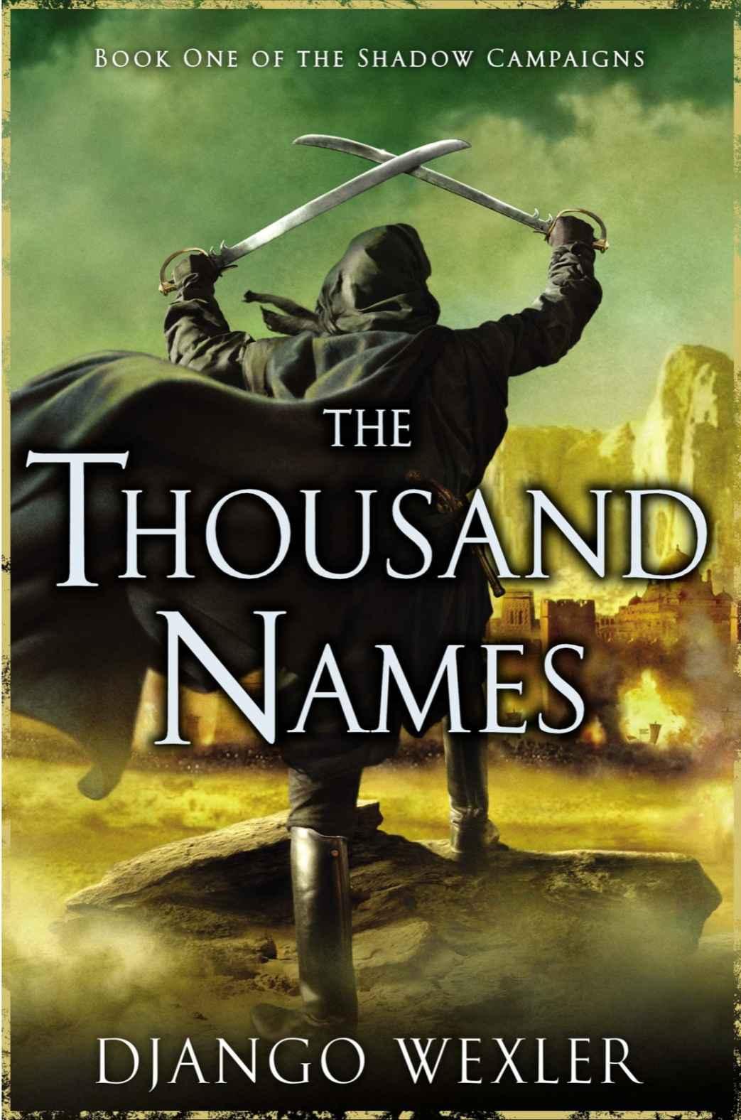 The Thousand Names: Book One of the Shadow Campaigns