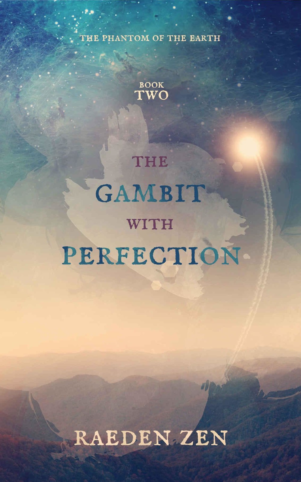 The Gambit With Perfection (The Phantom of the Earth Book 2)