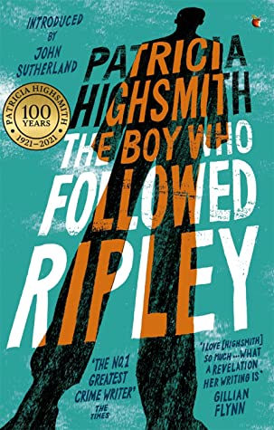 The Boy Who Followed Ripley: A Virago Modern Classic