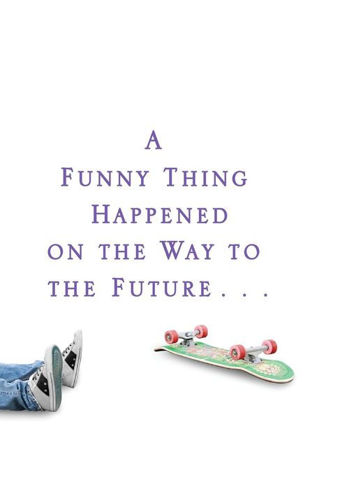 A Funny Thing Happened on the Way to the Future: Twists and Turns and Lessons Learned