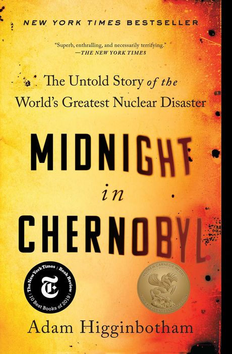 Midnight in Chernobyl: The Untold Story of the World's Greatest Nuclear Disaster