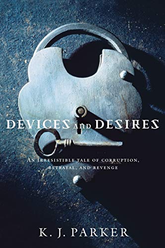 Devices and Desires: The Engineer Trilogy: Book One