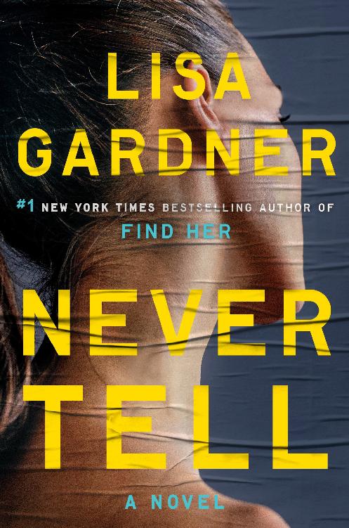 Never Tell: A Novel (A D.D. Warren and Flora Dane Novel)