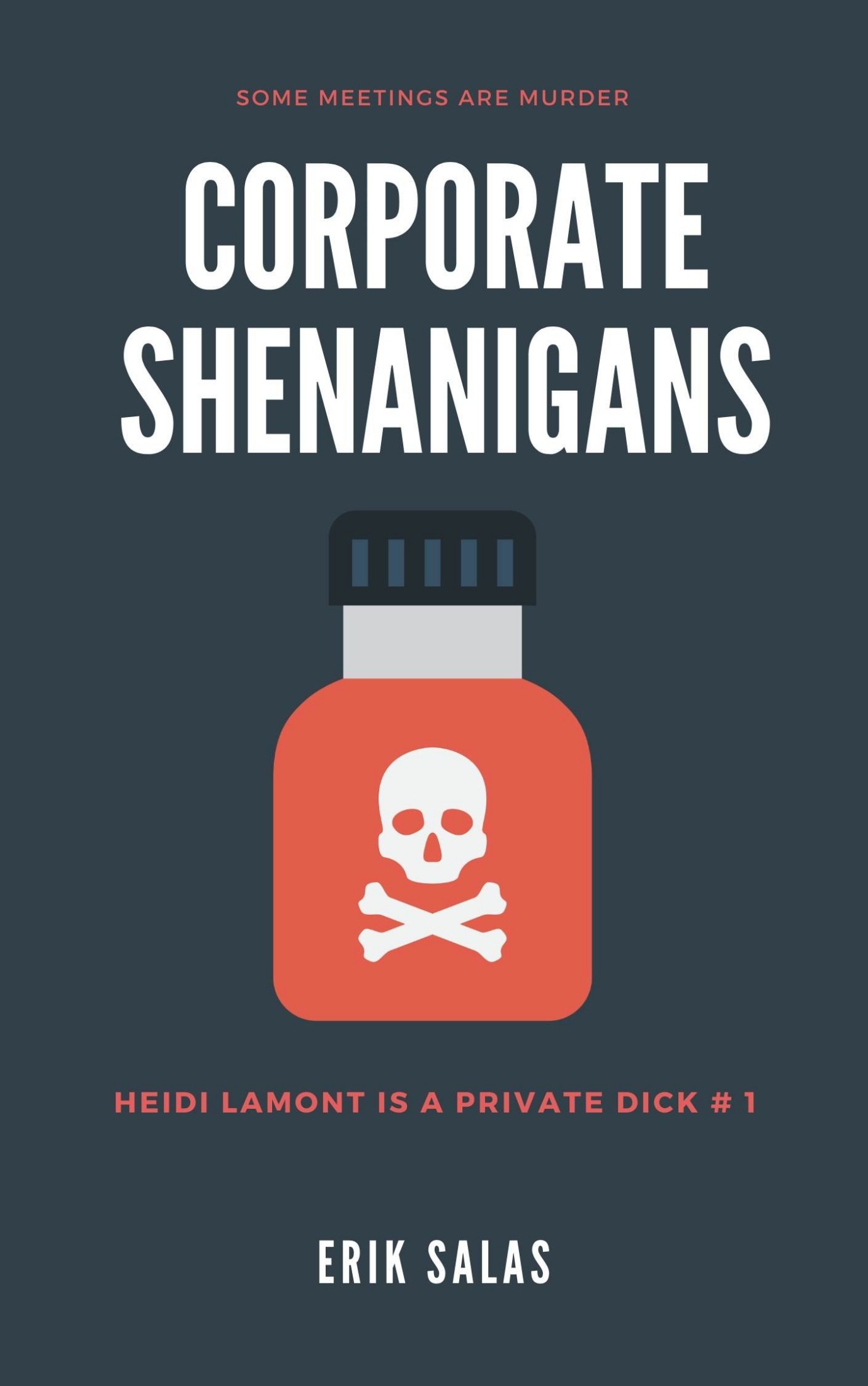 Corporate Shenanigans: Heidi Lamont Is a Private Dick # 1
