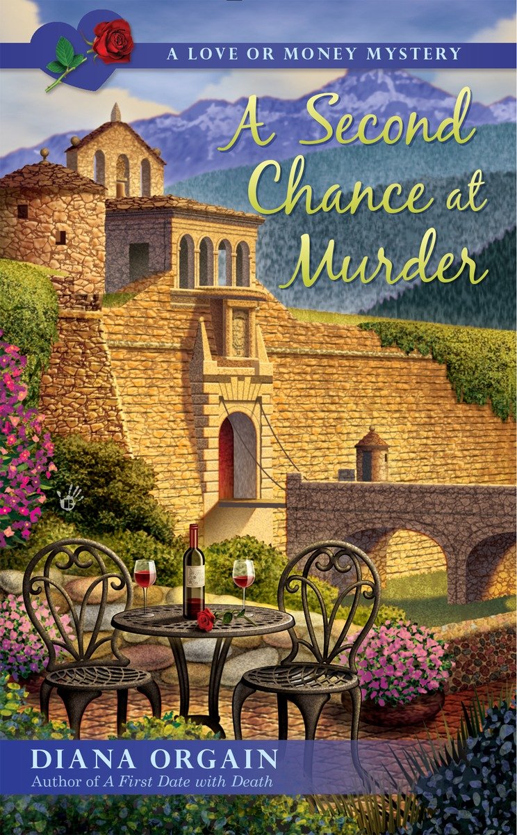 A Second Chance at Murder: A Love or Money Mystery