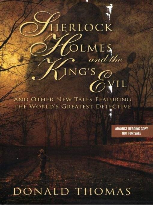 Sherlock Holmes and the King's Evil: And Other New Tales Featuring the World's Greatest Detective