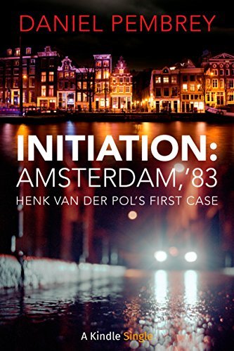 Initiation: Amsterdam, '83: