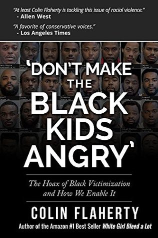 'Don't Make the Black Kids Angry': The Hoax of Black Victimization and Those Who Enable It.