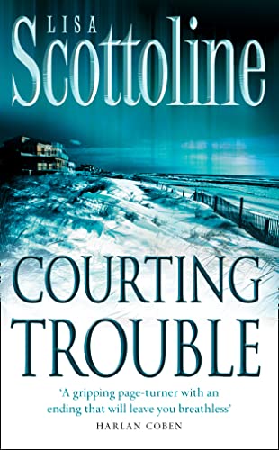 Courting Trouble: A Rosato & Associates Novel